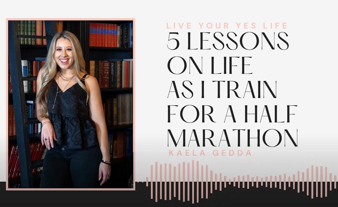 5 Lessons on Life as I Train for a Half Marathon