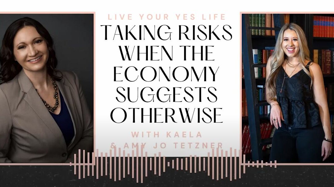 Taking Risks when the Economy Suggests Otherwise