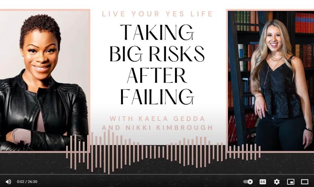 Taking Big Risks After Failing With Nikki Kimbrough